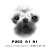 Pugs Aini - PUGS AI NI - Single